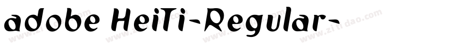 adobe HeiTi-Regular字体转换